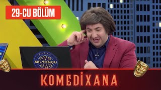 Comedyxana 29-Cu Bölüm 02.05.2020