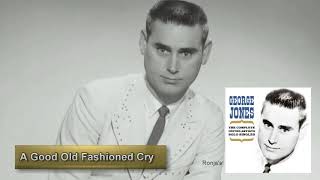 Watch George Jones Good Old Fashioned Cry video