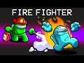 Fire Fighter Mod in Among Us