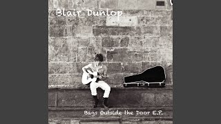 Watch Blair Dunlop Bags Outside The Door video