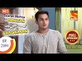 Taarak Mehta Ka Ooltah Chashmah - Ep 2391 - Full Episode - 29th January, 2018