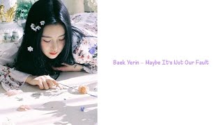1시간1Hour Yerin Baek - Maybe Its Not Our Fault