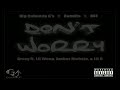 Gravy ft. Lil Woop, Amber Nichole, & Lil D - Don't Worry