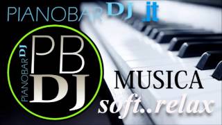 Musica da piano bar, soft, relax, rilassante, matrimonio, studiare, canzoni, compilation 2015