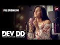 Dev DD Season 1 Full Episode 8 | Desperate times, desperate measures | Sanjay Suri, Akhil Kapur
