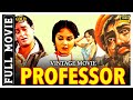 Professor - 1962 - प्रोफेसर l Bollywood Classic Full Movie l Shammi Kapoor , Kalpana , Lalita Pawar