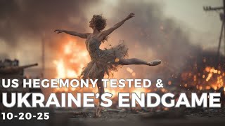 Ukraines Endgame Us Hegemony Tested