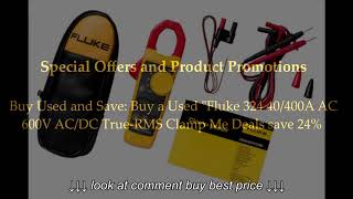 Fluke 324 Clamp Meter 40 400A Ac, 600V Ac Dc Capacitance Measurements And Temperature