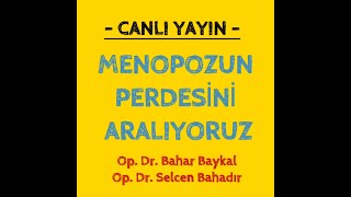 Menopozun Perdesi̇ni̇ Araliyoruz