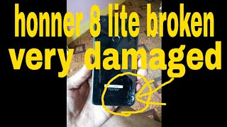 honnor 8 lite broken & damaged