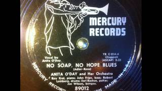 Watch Anita Oday No Soap No Hope Blues video