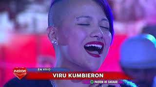 Viru Kumbieron En Vivo En Pasion De Sabado 1 12 2018 Parte 2