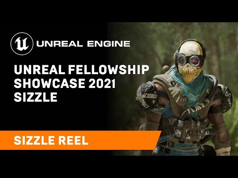 Unreal Fellowship Student Showcase 2021 Sizzle | Unreal Engine