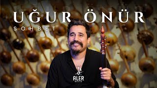 Uğur Önür & Aler Kamancha Sohbet İşte Bu Bizim Aradığımız Ses