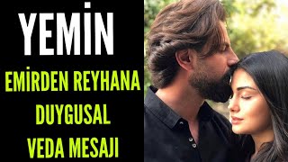 Emirden Reyhana Duygusal Veda Mesaj .Yemin 245 Bölüm . Yemin 246 Bölüm Fragmanı