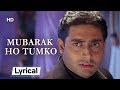 Mubarak Ho Tumko With Lyrics | मुबारक हो तुमको | Haan Maine Bhi Pyaar Kiya (2002) | Akshay Kumar