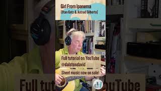 Girl From Ipanema Astrud Gilbertocomplete Guitar Lesson