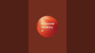 Santoshiofficial Is Live