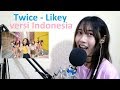 Twice - Likey (cover Bahasa Indonesia) by Angelyn