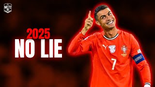 Cristiano Ronaldo 2025 No Lie - Skills & Goals 4K