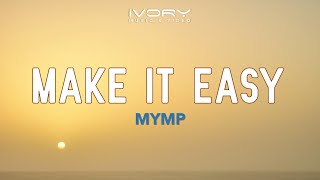 Watch Mymp Make It Easy video