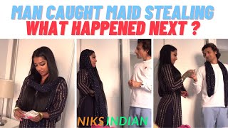 Man Caught His Maid Stealing, What Happened Next was Shocking | Niks Indian  Cha