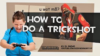Tf2 How To Do A Trickshot Mlg