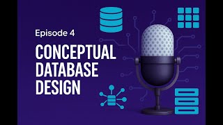 Episode 4 Conceptual Database Design Enies, Relationships & Er Diagrams Bcis 4301