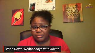 Wine Down Wednesdays with Jovita - TIPS to help increase your NETWORTH! #justjovita