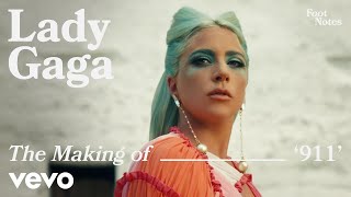 Lady Gaga - The Making Of '911' | Vevo Footnotes