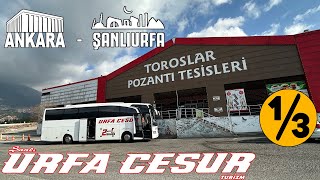 Şanliurfa Cesur Turi̇zm Ankara - Şanliurfa Otobüs Yolculuğu 1.Bölüm