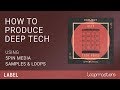 Deep Tech House Song Starter with Samples, Loops & Sounds | Tutorial