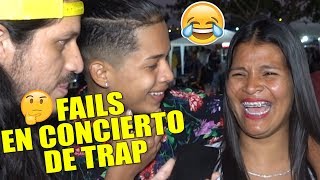 FAILS DE CONOCIMIENTO EN CONCIERTO DE TRAP | JON Z PAPI WILO CAZZU BAD BUNNY | Logan y Logan