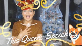 THIS QUEEN'S SPEECH - 2019 REFLECTION/2020 GOALS - Tanya Louise