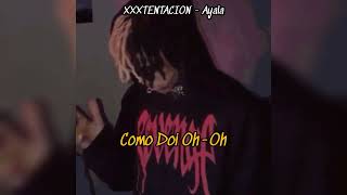 Xtentacion-Ayala Slowed Legendado