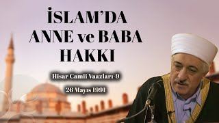 İslamda Anne Ve Baba Hakkı Hisar Camii Vaazları 9 M. Fethullah Gülen 4K