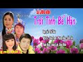 Trời Tình Bể Hận || Cải Lương Hay || Châu Thanh,Phượng Hằng,Cẩm Tiên,Vương Linh