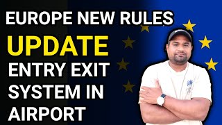 Europe Entry Exit System 2025 New Rules For Travelers Explained