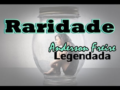 Anderson Freire-Raridade (legendada)