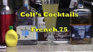 Colt's Cocktails - Colt's French 75