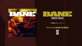 Watch Bane Forked Tongue video