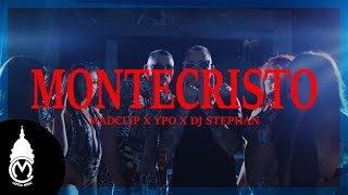 Mad Clip X Ypo X Dj Stephan - Montecristo