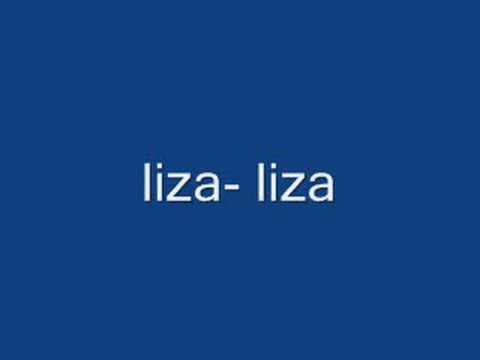 Liza- Liza