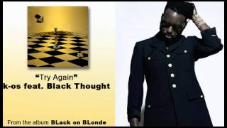 Watch Kos Try Again feat Black Thought video