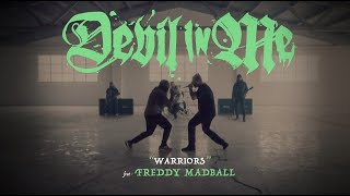 Devil In Me - Warriors  ft. Freddy Madball