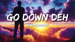 Spice - Go Down Deh (Letras/Lyrics) ft. Shaggy and Sean Paul