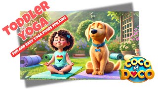 Toddler Yoga For Beginners With Coco And Doco Fun & Easy Yoga Poses For Kids