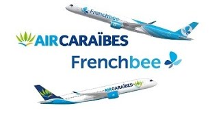 Trailer Air Caraïbes & French Bee Virtual Airline