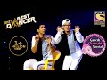 Adnan और Sushant के 'प्यार हमे किस मोड़' Dance ने किया सब को Entertain! | India's Best Dancer