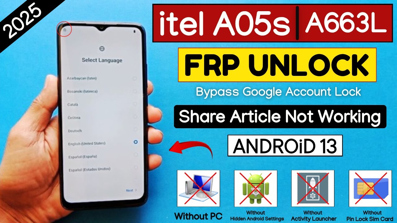 Itel A05s (A663L) Android 13 Frp Bypass Without PC – Itel A05s (A663L) Android 13 Frp Bypass Without PC –